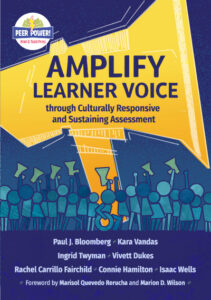 Front cover of "Amplify Learner Voice through Culturally Responsive and Sustaining Assessment."