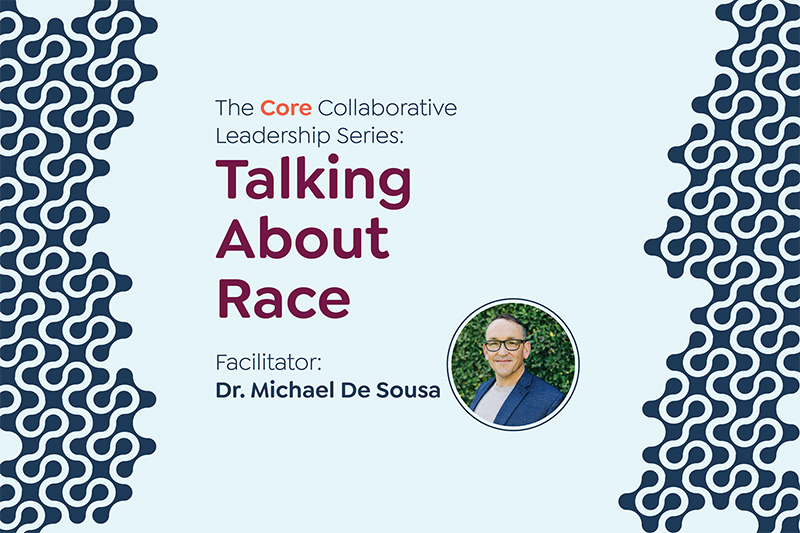 Talking About Race The Core Collaborative 