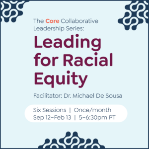 Promotional image for our upcoming series, Leading for Racial Equity.