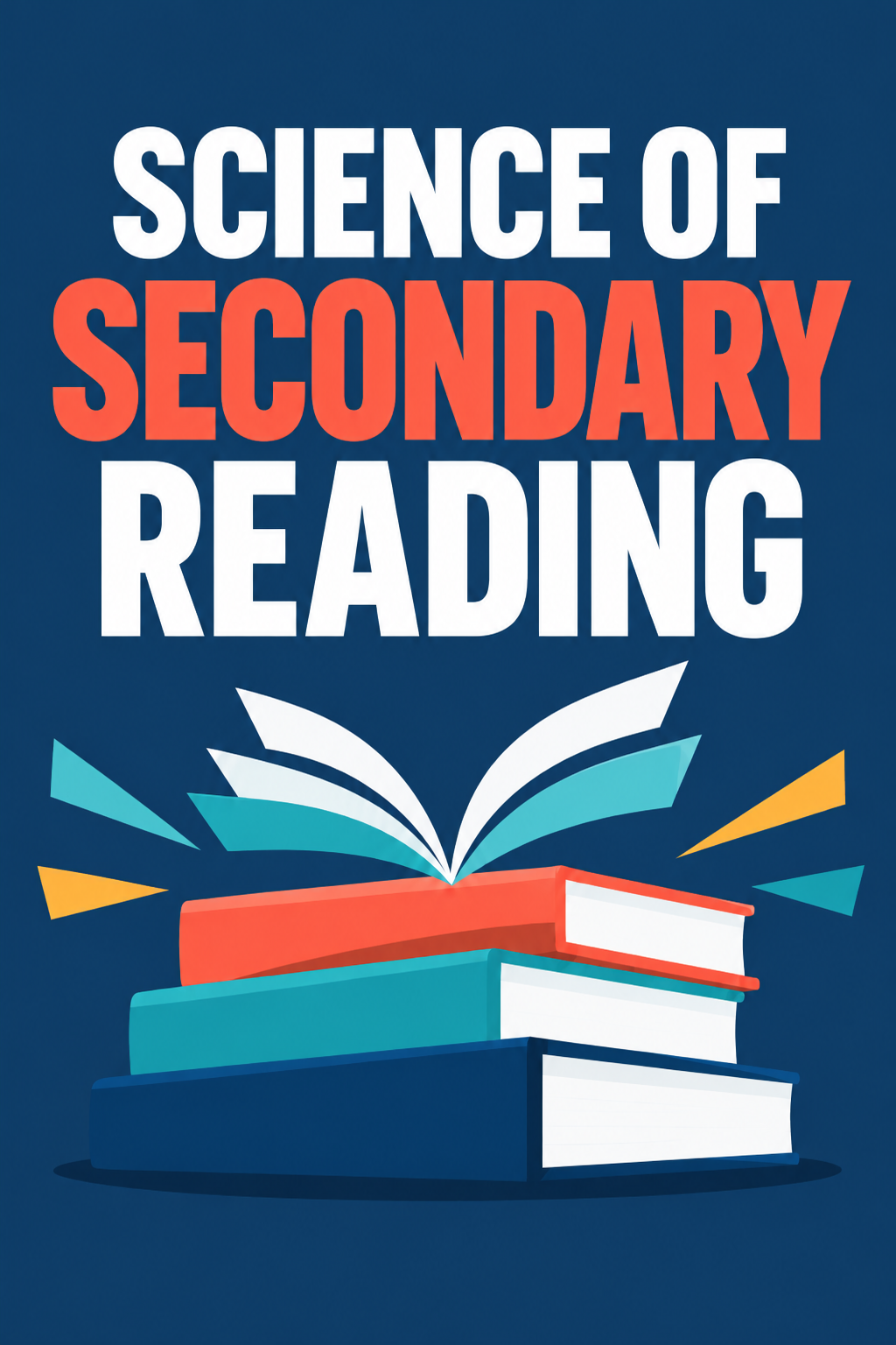 Science of Secondary Reading