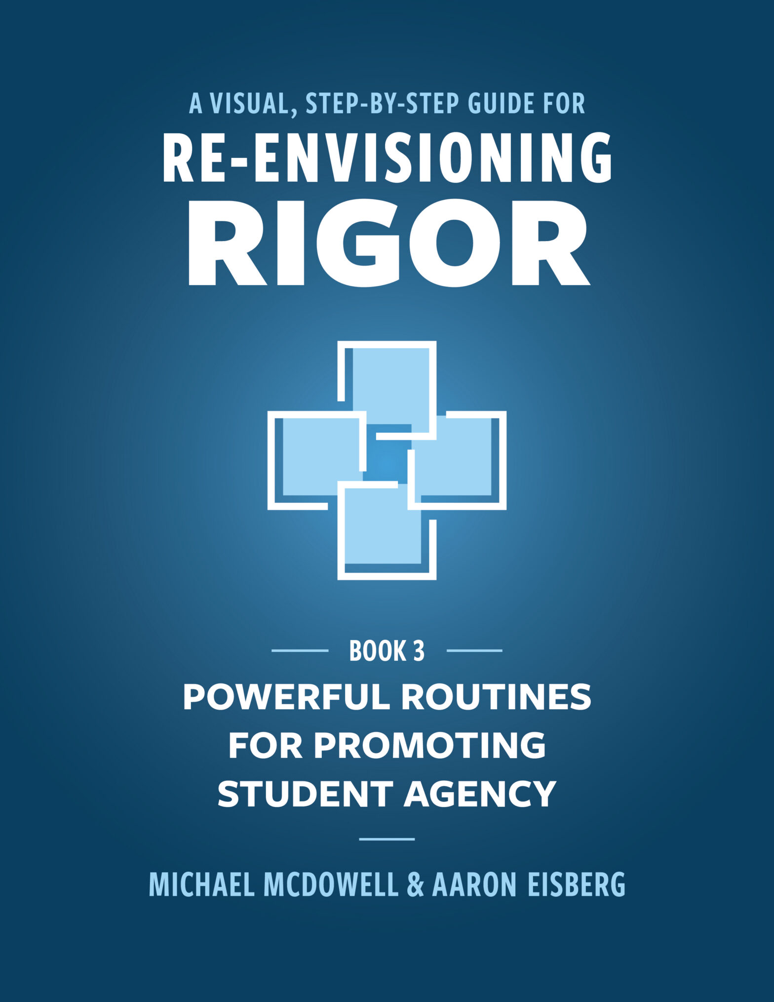 Re-Envisioning Rigor: Powerful Routines for Promoting Student Agency