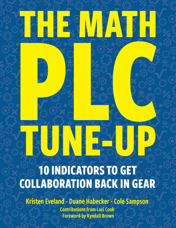 The Math PLC Tune-UP: 10 Indicators to Get Collaboration Back on Track